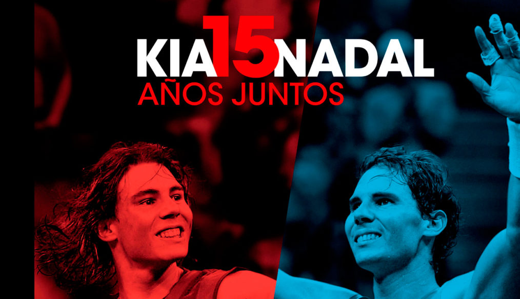 KIA y Rafa Nadal, 15 años juntos