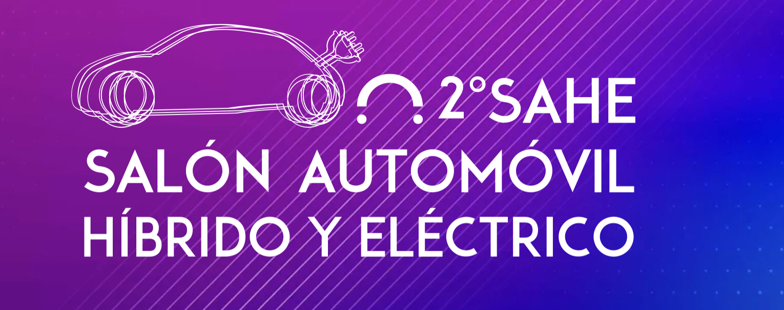 II Salón del Automóvil Híbrido y Eléctrico - SAHE